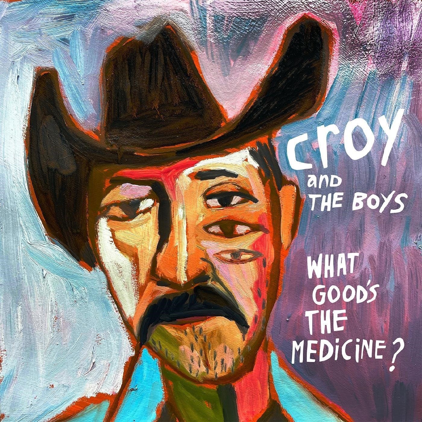 CD Shop - CROY & THE BOYS WHAT GOOD\
