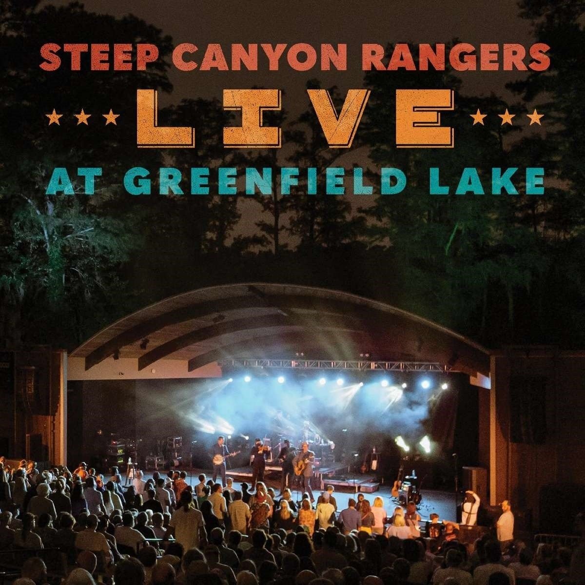 CD Shop - STEEP CANYON RANGERS LIVE AT GREENFIELD LAKE