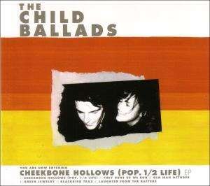 CD Shop - CHILD BALLADS CHEEKBONE HOLLOW