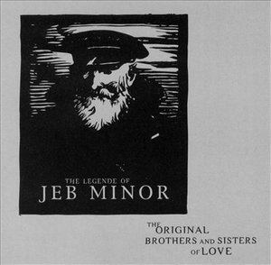 CD Shop - ORIGINAL BROTHERS & SISTE LEGEND OF JEB MINOR, THE