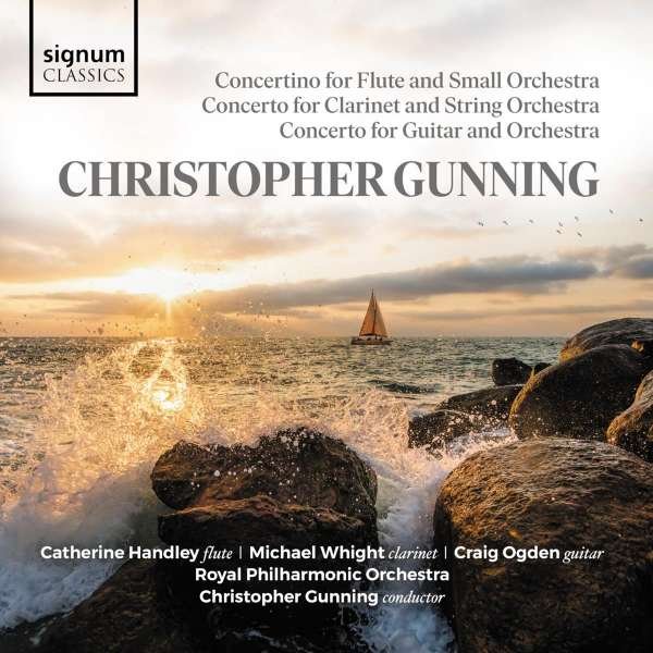CD Shop - GUNNING, CHRISTOPHER CONCERTO FOR GUITAR AND ORCHESTRA, CONCERTO FOR CLARINET AND STRING ORCHESTRA, CONCERTINO FOR FLUTE AND SMALL ORCHESTRA