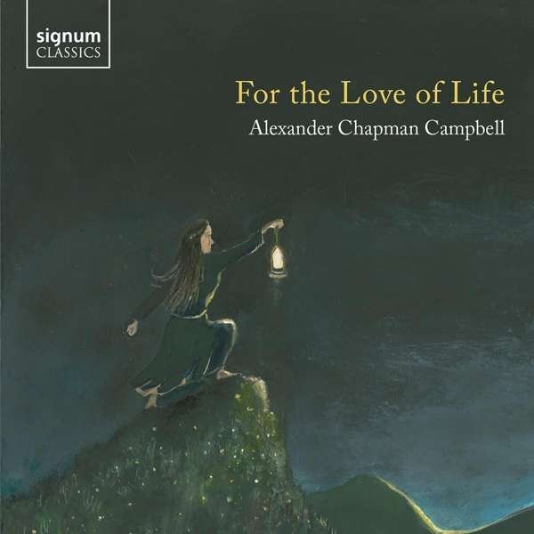 CD Shop - CAMPBELL, ALEXANDER CHAPM FOR THE LOVE OF LIFE