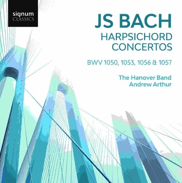 CD Shop - HANOVER BAND JOHANN SEBASTIAN BACH HARPSICHORD CONCERTOS, BWV 1050, 1053, 1056 & 1057