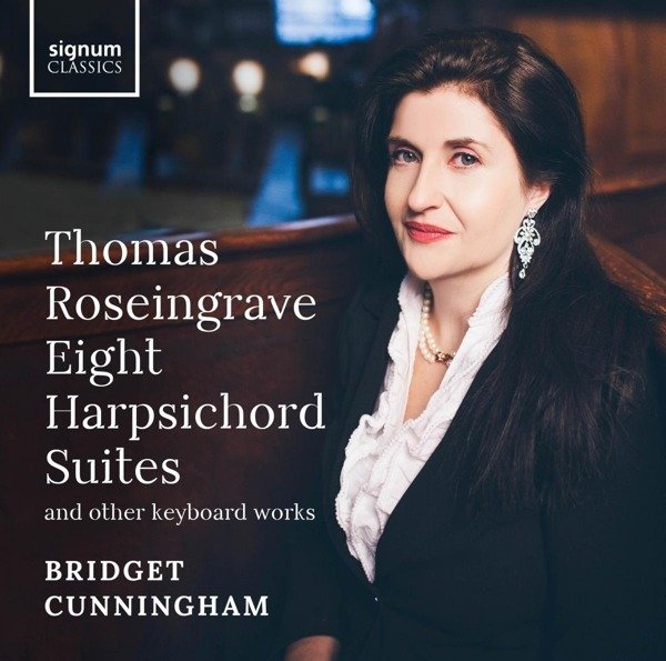 CD Shop - CUNNINGHAM, BRIDGET THOMAS ROSEINGRAVE: EIGHT HARPSICHORD SUITES