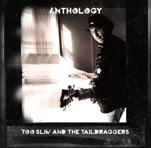 CD Shop - TOO SLIM & THE TAILDRAGGE ANTHOLOGY