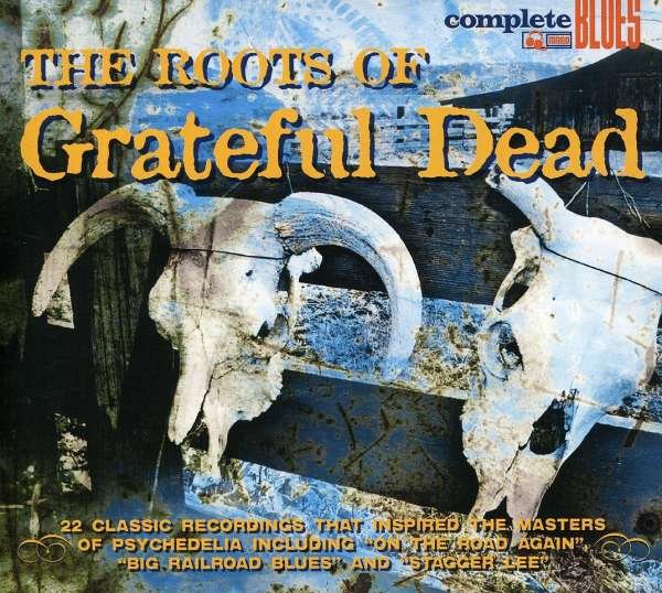 CD Shop - GRATEFUL DEAD.=V/A= ROOTS OF ...