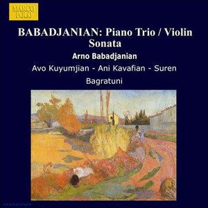 CD Shop - BABADJANIAN, A. PIANO TRIO/VIOLIN SONATA/