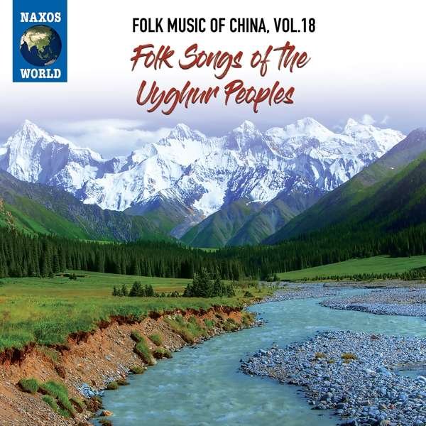 CD Shop - V/A FOLK MUSIC OF CHINA VOL.18: FOLK SONGS OF THE UYGHUR PEOPLES
