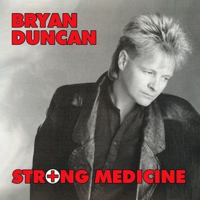 CD Shop - DUNCAN, BRYAN STRONG MEDICINE