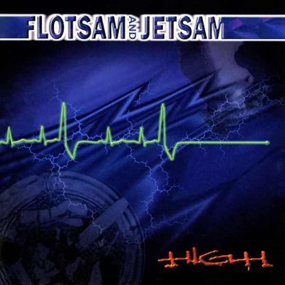 CD Shop - FLOTSAM AND JETSAM HIGH