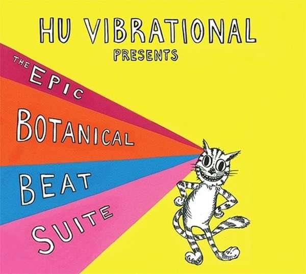CD Shop - HU VIBRATIONAL EPIC BOTANICAL BEAT SUITE