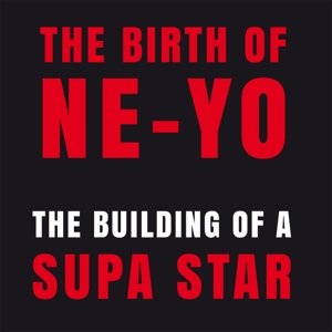 CD Shop - NE-YO BUILDING OF A SUPA STAR