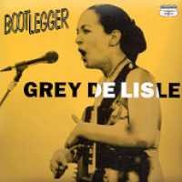 CD Shop - DELISLE, GREY BOOTLEGGER LIVE
