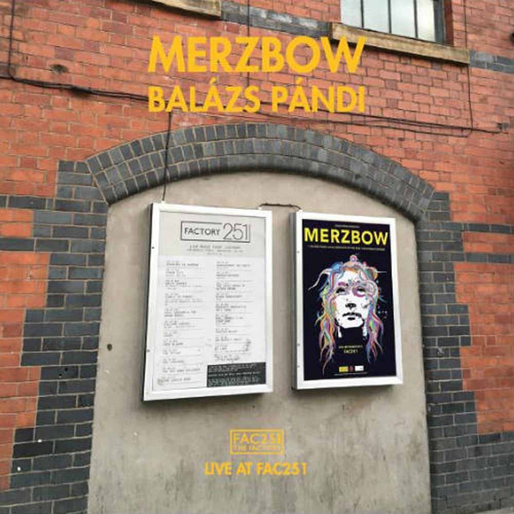 CD Shop - MERZBOW & BALAZS PANDI LIVE AT FAC251