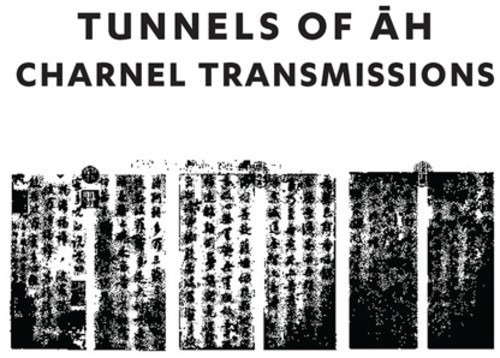 CD Shop - TUNNELS OF AH CHARNEL TRANSMISSIONS