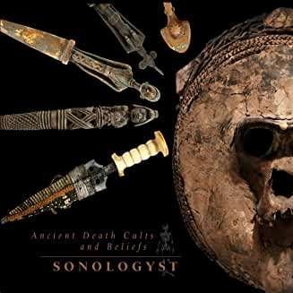 CD Shop - SONOLOGYST ANCIENT DEATH CULTS AND BELIEFS