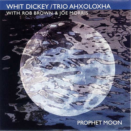 CD Shop - DICKEY, WHIT -TRIO- PROPHET MOON