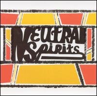 CD Shop - NEUTRAL SPIRITS NEUTRAL SPIRITS