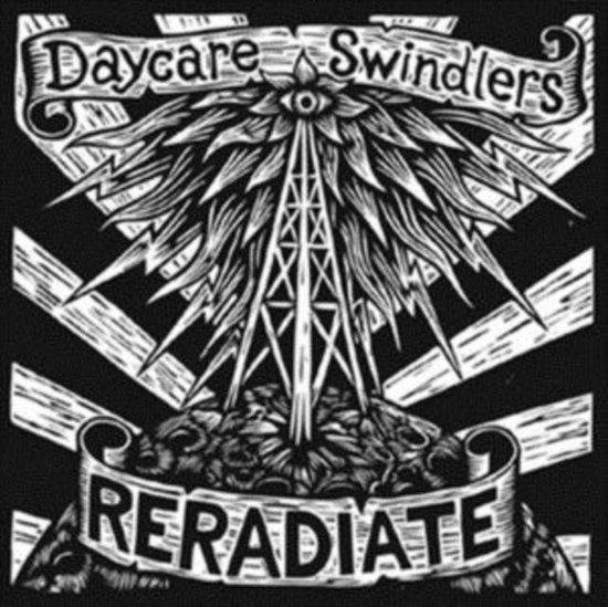 CD Shop - DAYCARE SWINDLERS RERADIATE