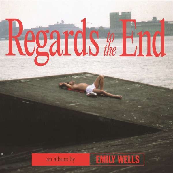 CD Shop - WELLS, EMILY REGARDS TO THE END