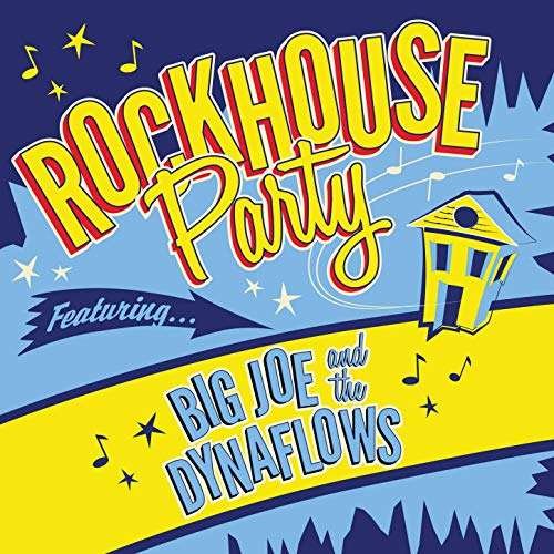 CD Shop - BIG JOE & DYNAFLOWS ROCKHOUSE PARTY