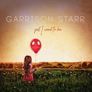 CD Shop - STARR, GARRISON GIRL I USED TO BE