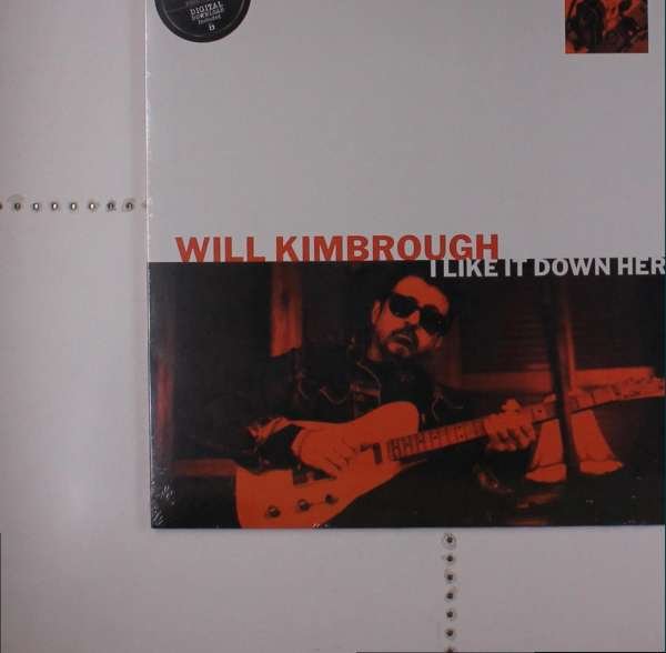 CD Shop - KIMBROUGH, WILL I LIKE IT DOWN HERE