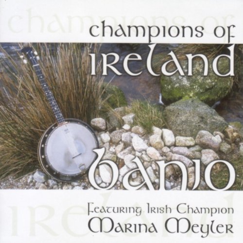 CD Shop - MEYLER, MARINA CHAMPIONS OF IRELAND - BANJO