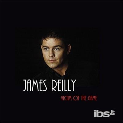 CD Shop - REILLY, JAMES VICTIM OF THE GAME