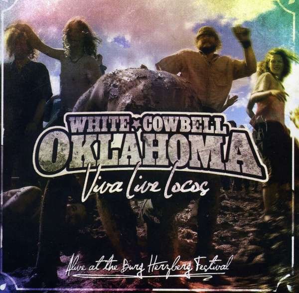 CD Shop - WHITE COWBELL OKLAHOMA VIVA LIVE LOCOS