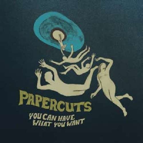 CD Shop - PAPERCUTS YOU CAN HAVE WHAT YOU WANT