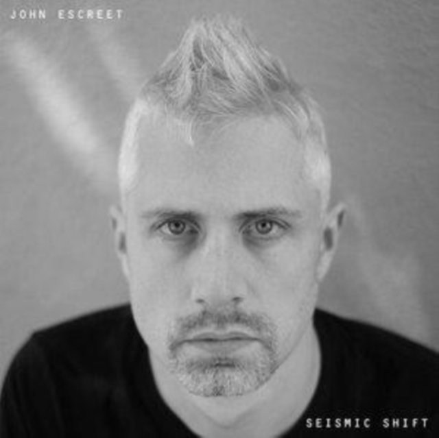 CD Shop - ESCREET, JOHN SEISMIC SHIFT