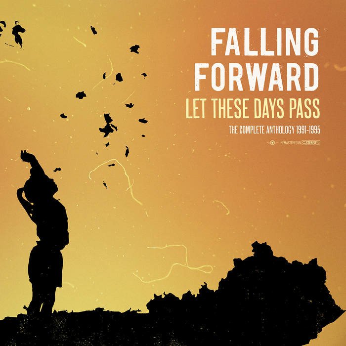 CD Shop - FALLING FORWARD LET THESE DAYS PASS: THE COMPLETE ANTHOLOGY 1991-95