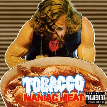 CD Shop - TOBACCO MANIAC MEAT