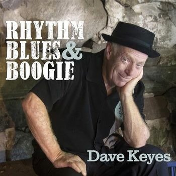 CD Shop - KEYES, DAVE RHYTHM BLUES & BOOGIE