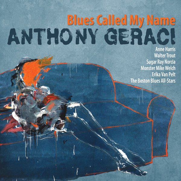 CD Shop - GERACI, ANTHONY BLUES CALLED MY NAME
