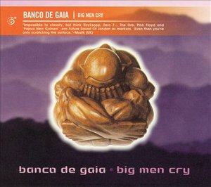 CD Shop - BANCO DE GAIA BIG MEN CRY