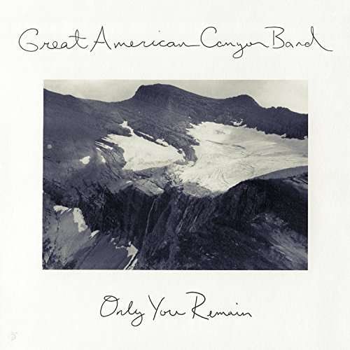 CD Shop - GREAT AMERICAN CANYON BAN ONLY YOU REMAIN