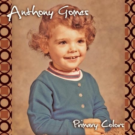 CD Shop - GOMES, ANTHONY -BAND- PRIMARY COLORS