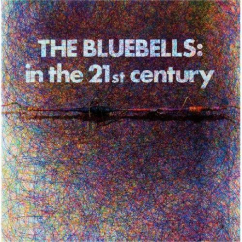 CD Shop - BLUEBELLS IN THE 21ST CENTURY
