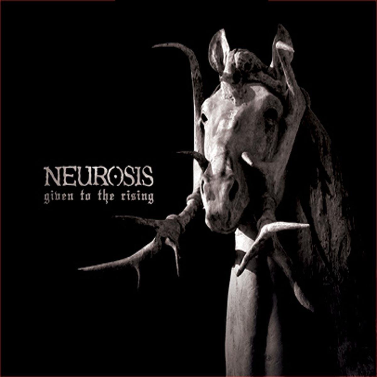 CD Shop - NEUROSIS GIVEN TO THE RISING