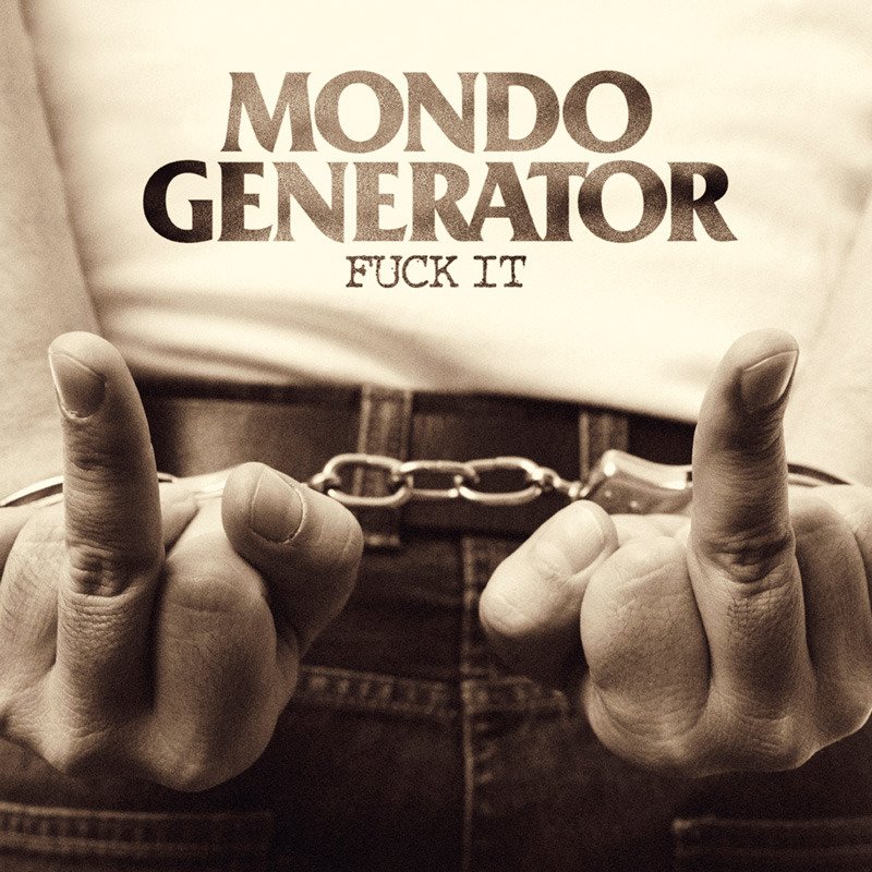 CD Shop - MONDO GENERATOR FUCK IT