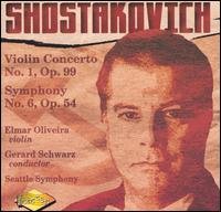 CD Shop - OLIVEIRA, ELMAR SHOSTAKOVICH: VIOLIN CONCERTO NO. 1 / SYMPHONY NO. 6