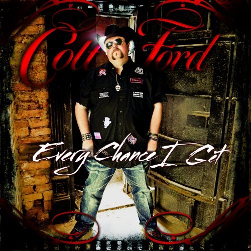 CD Shop - FORD, COLT EVERY CHANCE I GET