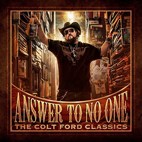 CD Shop - FORD, COLT ANSWER TO NO ONE: THE COLT FORD CLASSICS