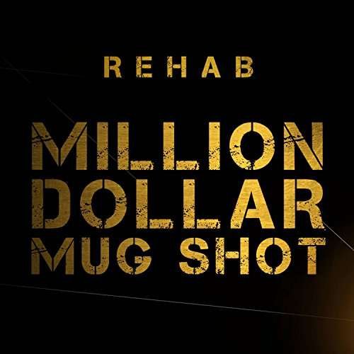 CD Shop - REHAB MILLION DOLLAR MUG SHOT