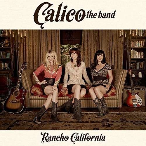 CD Shop - CALICO THE BAND RANCHO CALIFORNIA