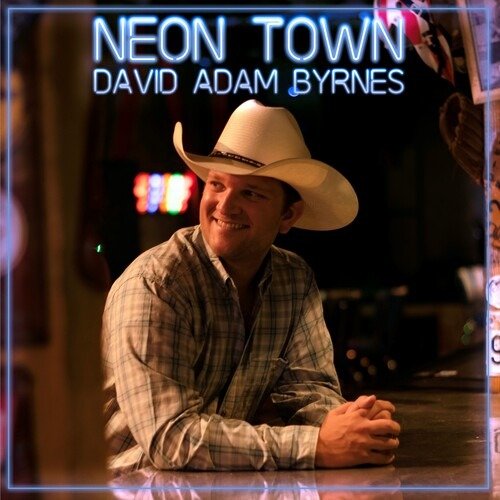 CD Shop - BYRNES, DAVID ADAM NEON TOWN