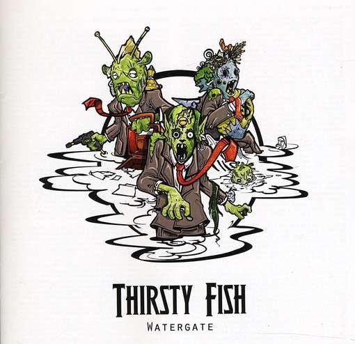 CD Shop - THIRSTY FISH WATERGATE