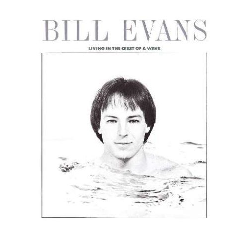 CD Shop - EVANS, BILL LIVING ON THE CREST OF A WAVE
